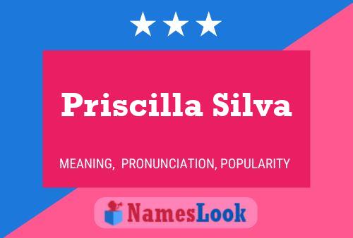 Priscilla Silva Naam Poster