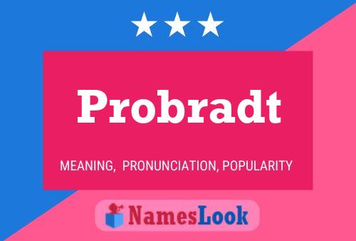 Probradt Naam Poster