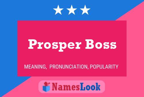 Prosper Boss Naam Poster