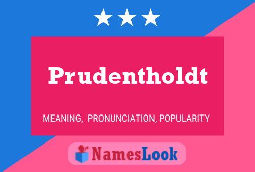 Prudentholdt Naam Poster