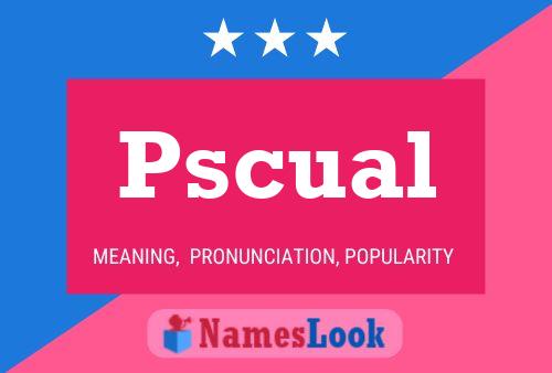 Pscual Naam Poster