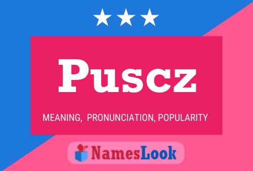 Puscz Naam Poster