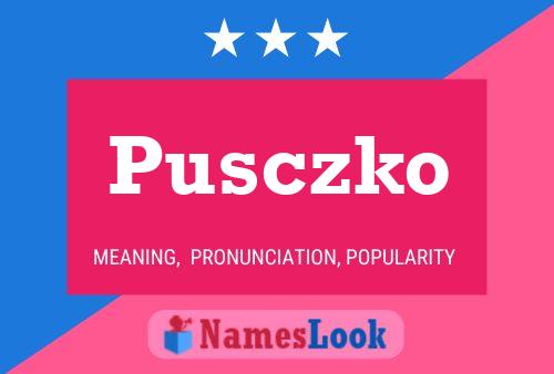 Pusczko Naam Poster