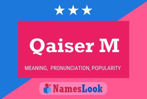 Qaiser M Naam Poster