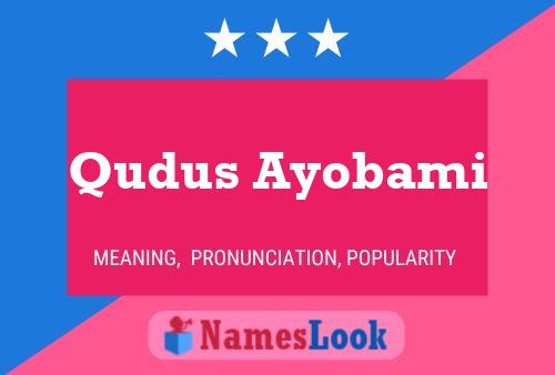 Qudus Ayobami Naam Poster