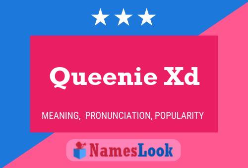 Queenie Xd Naam Poster