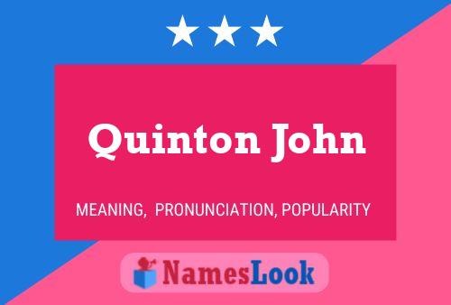 Quinton John Naam Poster