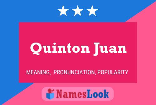 Quinton Juan Naam Poster