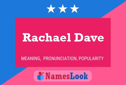 Rachael Dave Naam Poster