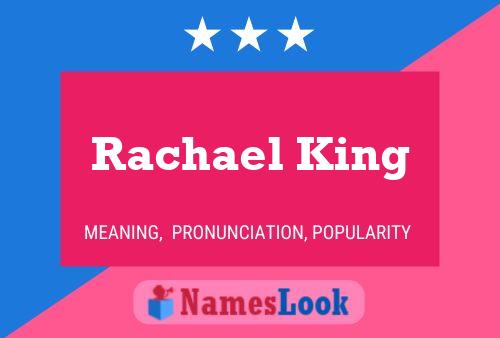 Rachael King Naam Poster