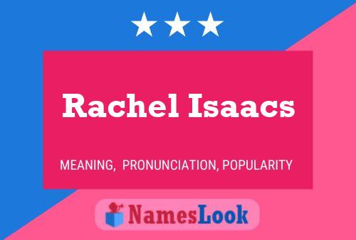 Rachel Isaacs Naam Poster