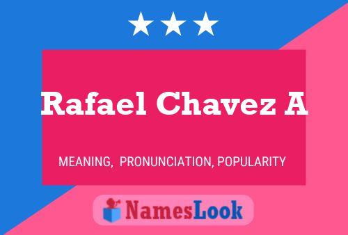 Rafael Chavez A Naam Poster