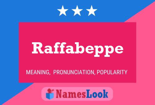 Raffabeppe Naam Poster