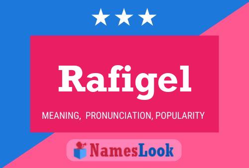 Rafigel Naam Poster