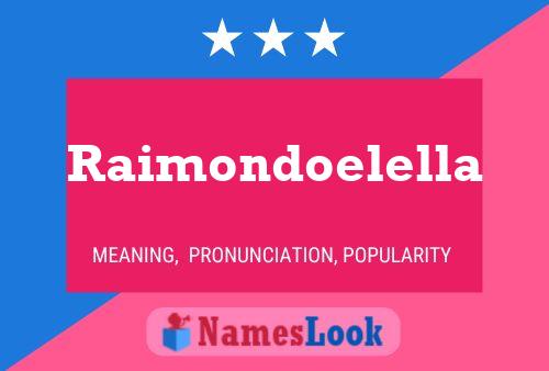 Raimondoelella Naam Poster