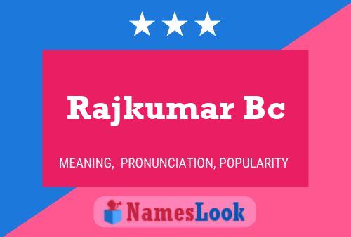 Rajkumar Bc Naam Poster