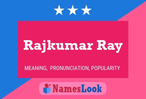 Rajkumar Ray Naam Poster