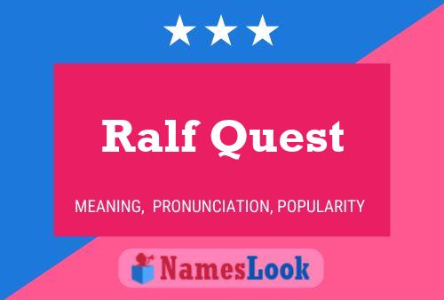 Ralf Quest Naam Poster