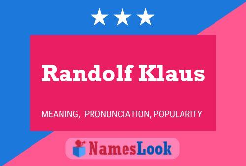 Randolf Klaus Naam Poster