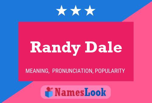 Randy Dale Naam Poster