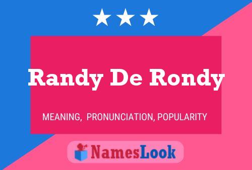 Randy De Rondy Naam Poster