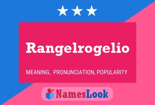 Rangelrogelio Naam Poster