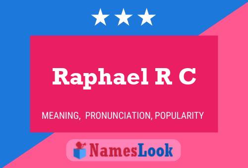 Raphael R C Naam Poster