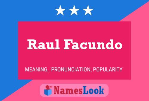 Raul Facundo Naam Poster