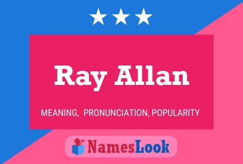 Ray Allan Naam Poster