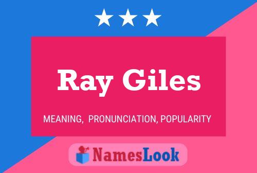 Ray Giles Naam Poster