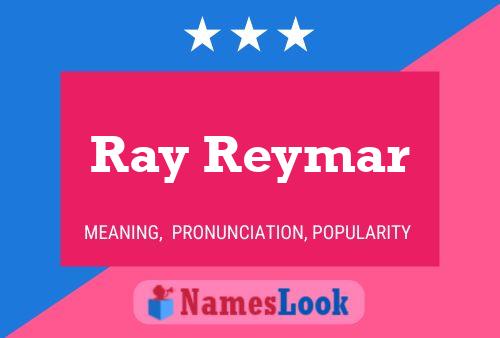 Ray Reymar Naam Poster