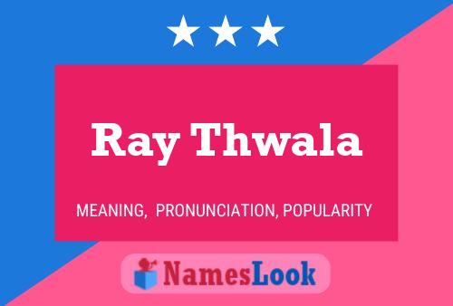 Ray Thwala Naam Poster