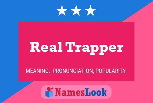 Real Trapper Naam Poster