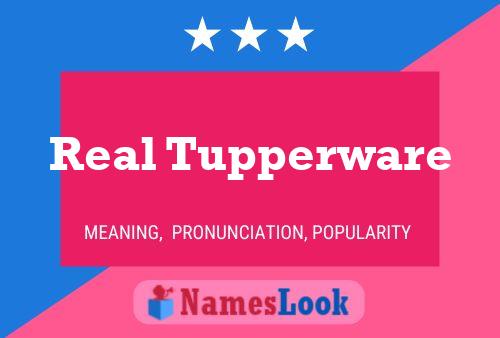 Real Tupperware Naam Poster