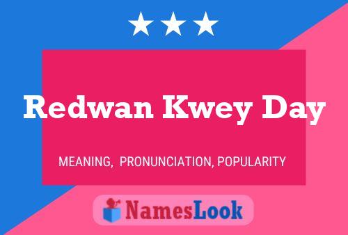 Redwan Kwey Day Naam Poster