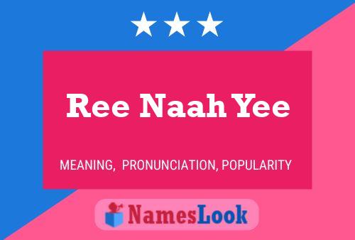 Ree Naah Yee Naam Poster