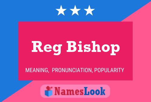 Reg Bishop Naam Poster