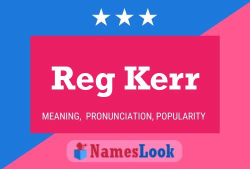 Reg Kerr Naam Poster