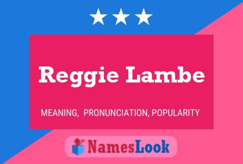 Reggie Lambe Naam Poster