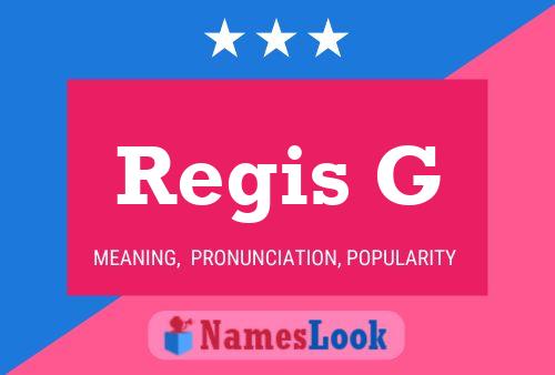 Regis G Naam Poster