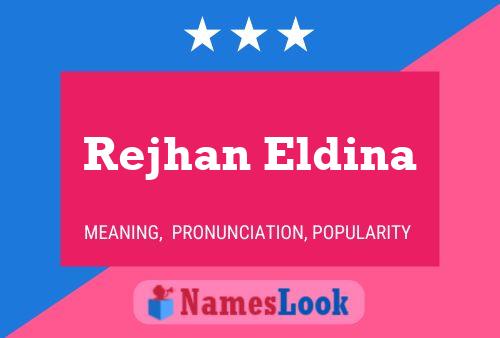 Rejhan Eldina Naam Poster