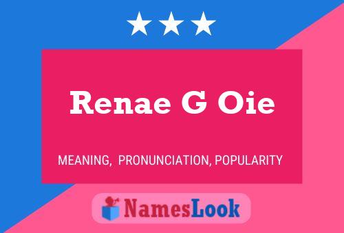 Renae G Oie Naam Poster