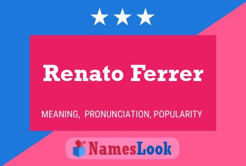 Renato Ferrer Naam Poster