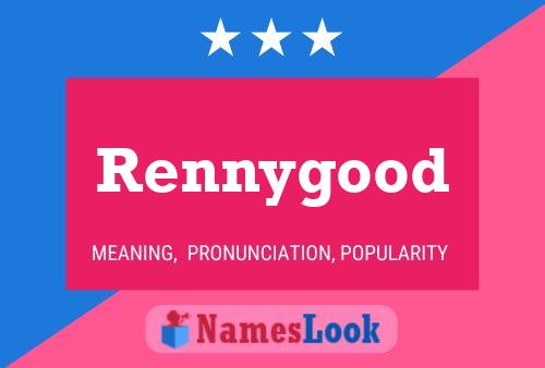 Rennygood Naam Poster