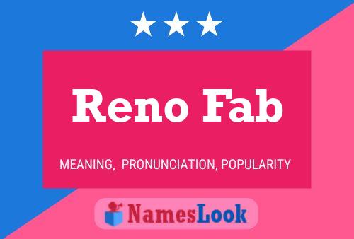 Reno Fab Naam Poster