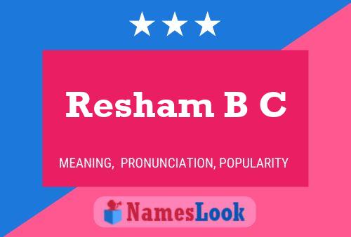 Resham B C Naam Poster