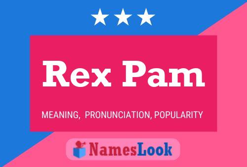 Rex Pam Naam Poster