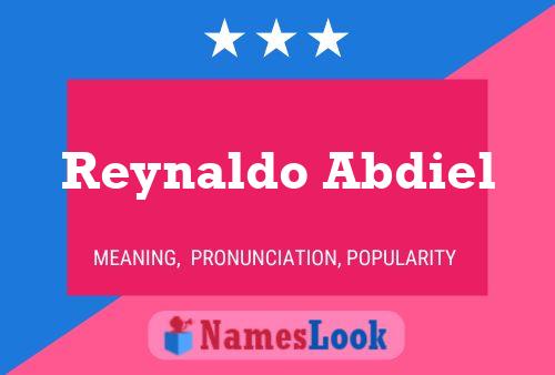 Reynaldo Abdiel Naam Poster