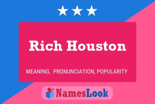 Rich Houston Naam Poster