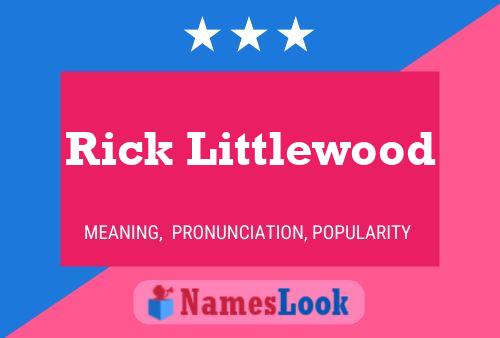 Rick Littlewood Naam Poster